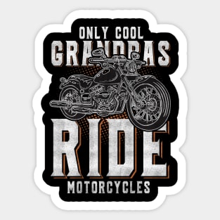 Some Grandpas Play Bingo Real Grandpas Ride Motorcycles Sticker